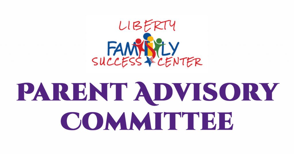 Liberty Family Success Center Parent Advisory Committee