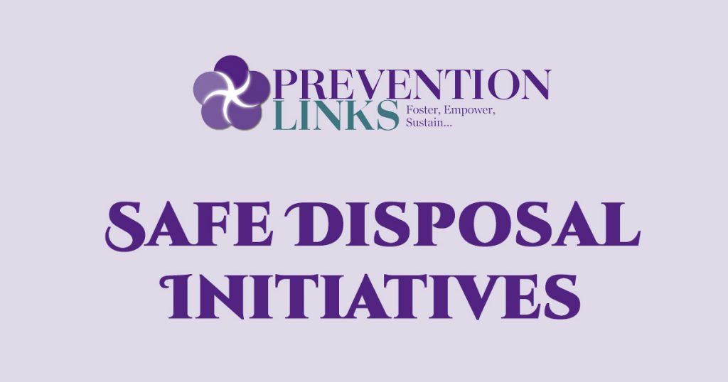 Safe Disposal Initiatives