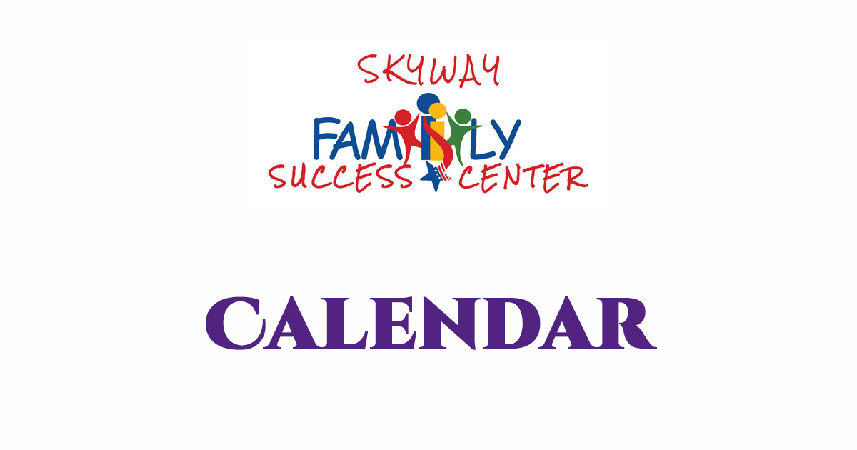 Calendar Skyway Family Success Center Prevention Links
