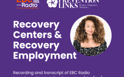 Recovery Centers & Recovery Employment with Madeline Desrosiers on EBC Radio 1170AM